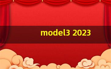 model3 2023